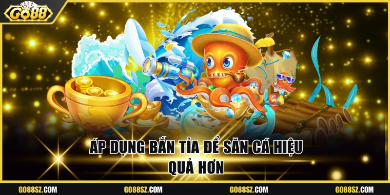 Áp dụng bắn tỉa để săn cá hiệu quả hơn