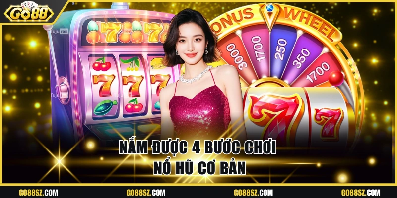 Các bước chơi nổ hũ cho tân binh