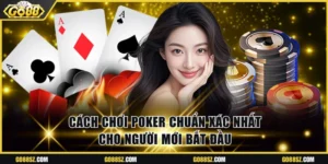 Cách chơi Poker