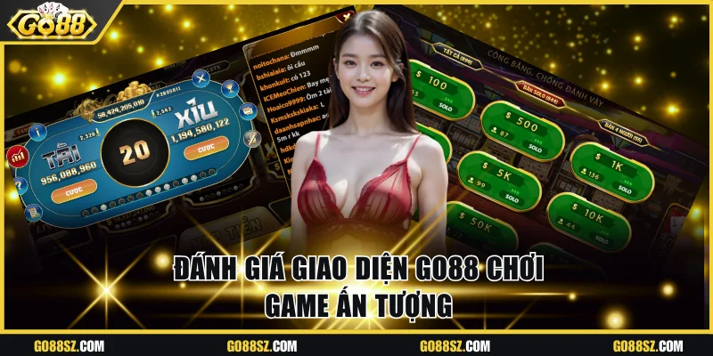 Đánh giá giao diện Go88 chơi game ấn tượng
