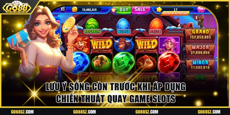 Lưu ý sống còn trước khi áp dụng chiến thuật