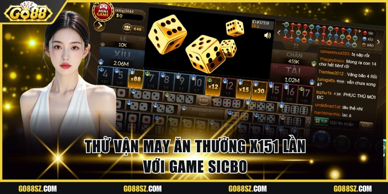 Thử vận may ăn thưởng x151 lần với game Sicbo